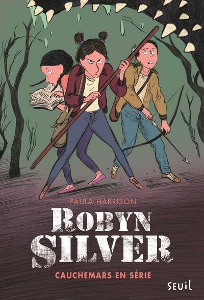 Robyn Silver T.2 ; Cauchemars en Serie