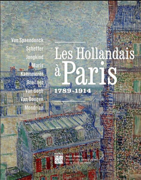 Les Hollandais à Paris, 1789-1914
