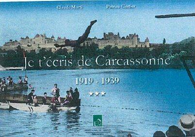 JE T'ECRIS DE CARCASSONNE, 1919-1939