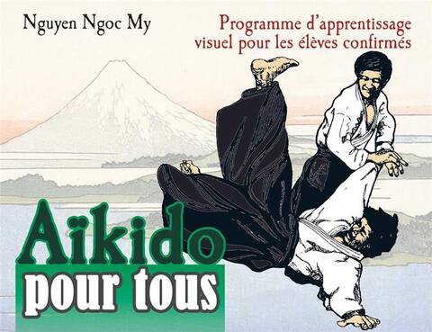 Aïkido pour tous : programme d'apprentissage visuel pour débutants