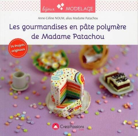 Les gourmandises en pâte polymère de madame Patachou