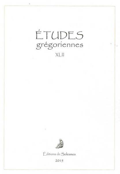 Etudes Gregoriennes XLII - 2015