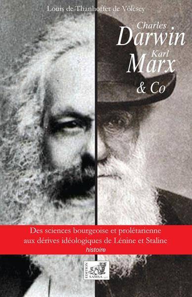 Charles Darwin, Karl Marx & Co; des Sciences Bourgeoise et