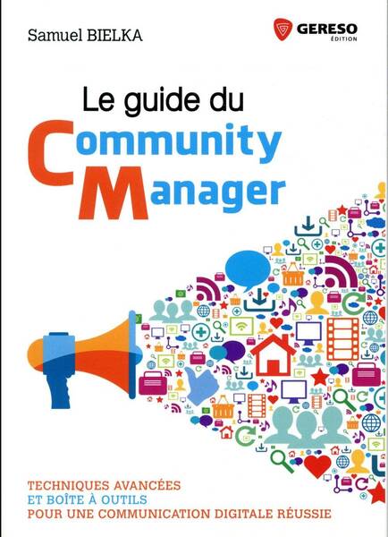 Le Guide du Community Manager