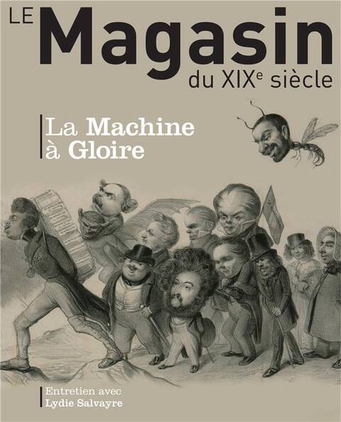 Revue le Magasin du Xixe Siecle N 7 - La Machine a Gloire