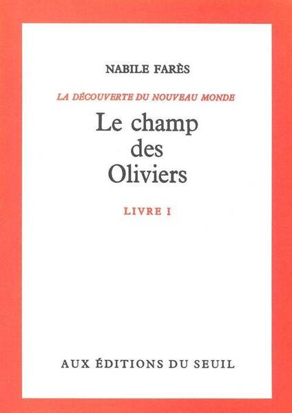 Champ des Oliviers, Decouverte du Monde (Le)
