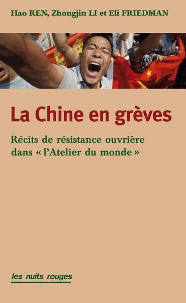 La Chine en grèves; récits de résistance ouvrière dans l'atelier du