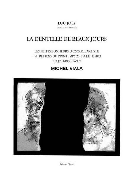 La dentelle de beaux jours : les petits bonheurs d'Oscar, l'artiste