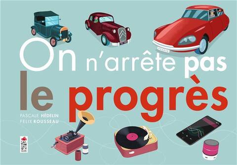 ON N'ARRETE PAS LE PROGRES