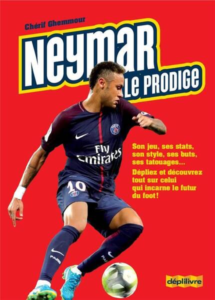 Neymar ; le Prodige