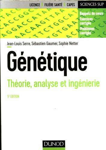 Génétique : théorie, analyse et ingénierie