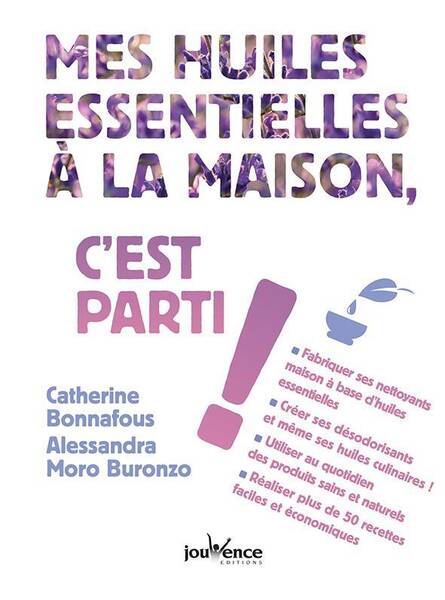 Mes huiles essentielles à la maison, c'est parti !