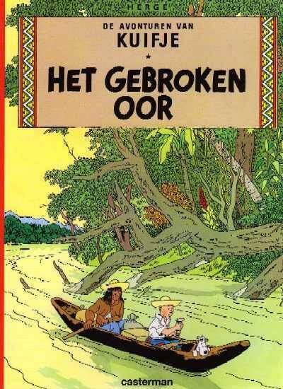 De Avonturen Van Kuifje ; Het Gebroken Oor