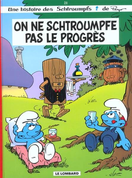 Les Schtroumpfs T.21 ; On Ne Schtroumpfe Pas le Progres