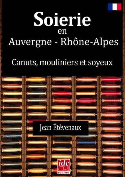 La Soierie en Auvergne Rhone Alpes - Can