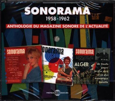 Sonorama 1958-1962 Anthologie du Magazine Sonore de l'Actualité