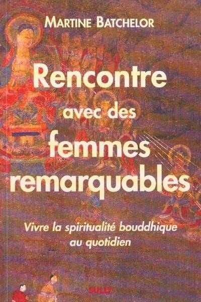 Rencontre Avec des Femmes Remarquables Vivre la Spiritualite