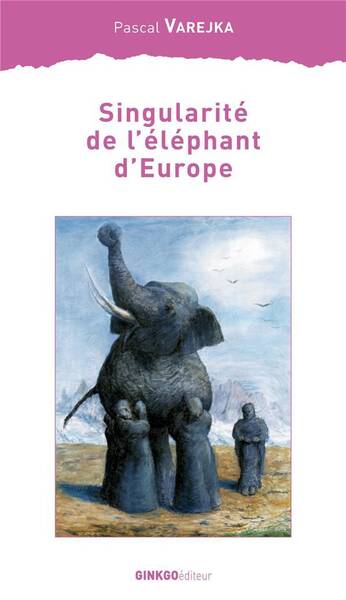 Singularite de l'Elephant D'Europe