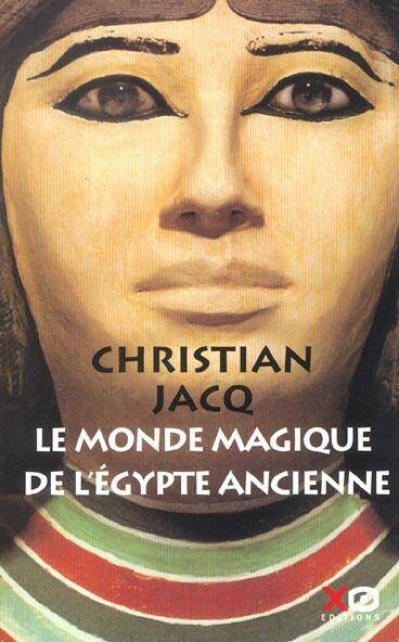 Le monde magique de l'Egypte ancienne