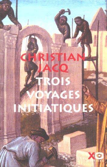 Trois voyages initiatiques