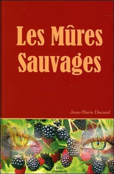 Les Mures Sauvages