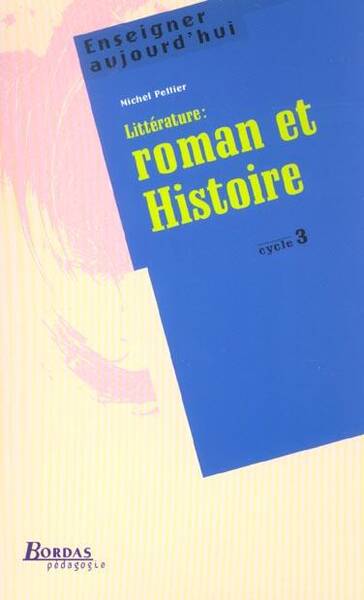 Littérature: roman et histoire, cycle 3