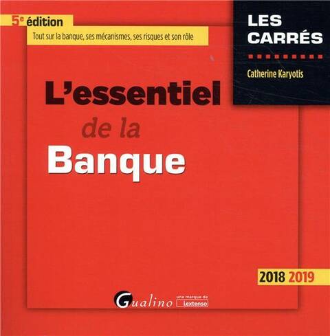 L'Essentiel de la Banque (Edition 2018/2019)