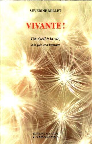 Vivante ! : un éveil à la vie, à la joie et à l'amour