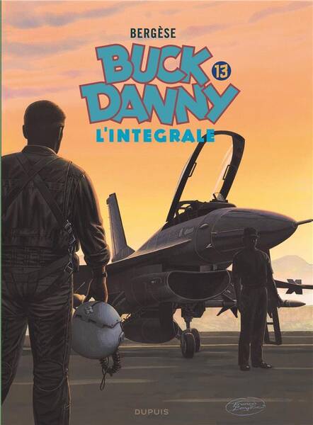 Buck Danny : l'intégrale. Tome 13