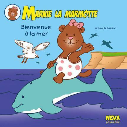 Marnie la Marmotte ; Bienvenue a la Mer
