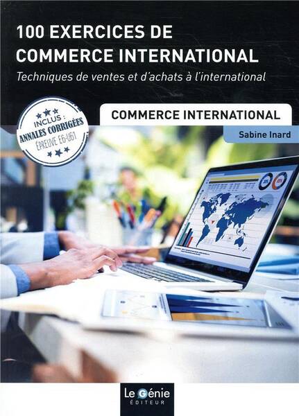 100 Exercices de Commerce International; Technique de Ventes et D