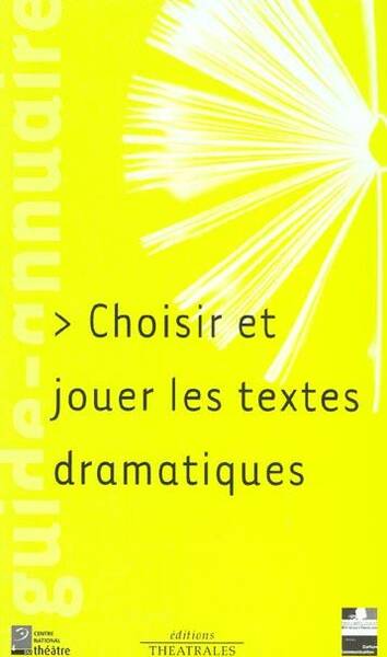 Choisir et jouer les textes dramatiques