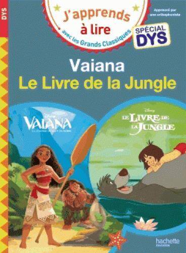 Vaiana. Le livre de la jungle : spécial DYS