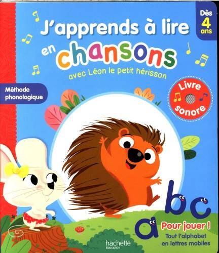 J'apprends à lire en chansons avec Léon le petit hérisson : dès 4 ans