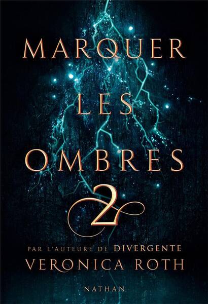 Marquer les ombres. Tome 2