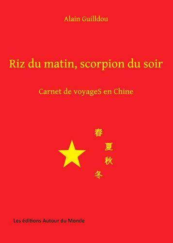 Riz du Matin, Scorpion du Soir