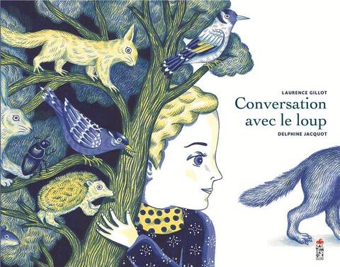 CONVERSATION AVEC LE LOUP