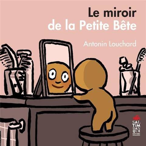 Le Miroir de la Petite Bete