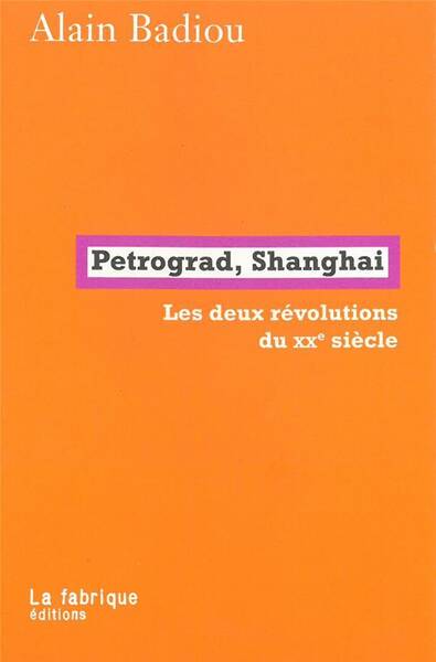 De Petrograd a Shanghai ; les Deux Revolutions du Xxe Siecle