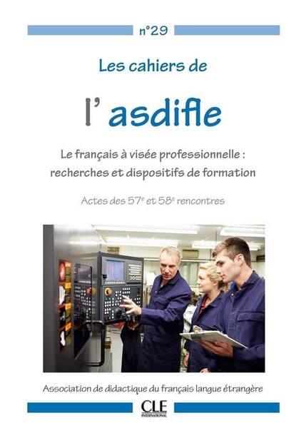 Cahier Asdifle No 29 : Le Francais a Visee Professionnelle