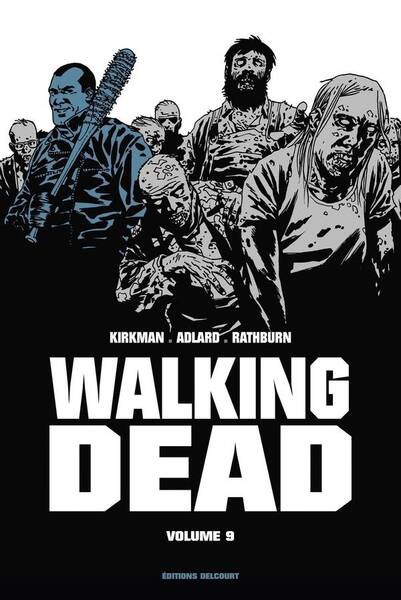 Walking dead. Tome 9