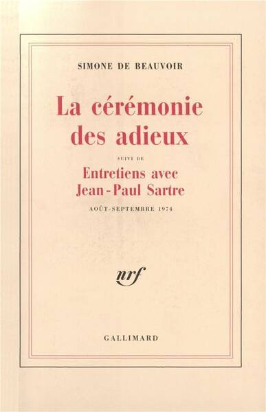 La cérémonie des adieux. Entretiens avec Jean-Paul Sartre, 1974