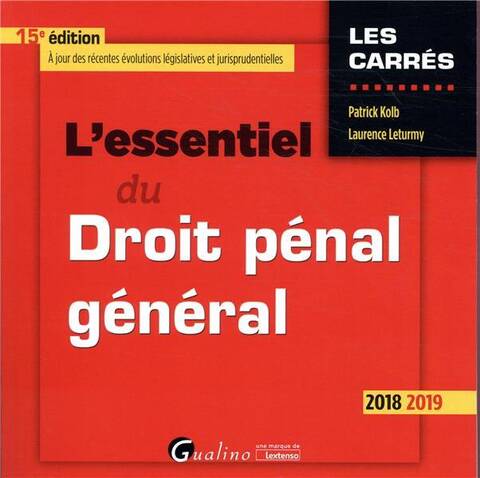 L'Essentiel du Droit Penal General (Edition 2018/2019)
