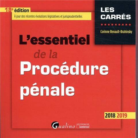 L'Essentiel de la Procedure Penale (Edition 2018/2019)