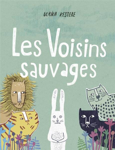 LES VOISINS SAUVAGES