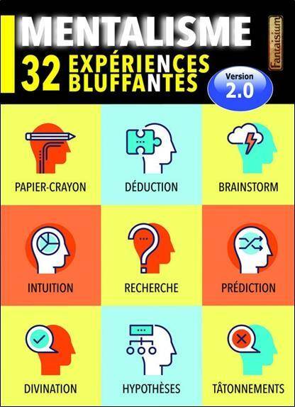 Mentalisme : 32 Experiences Bluffantes ; Version 2.0