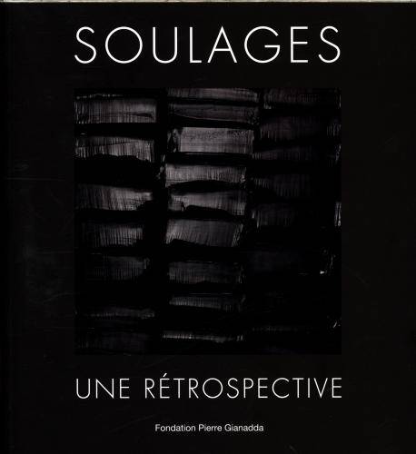 Pierre Soulages : exposition, Martigny, Fondation Pierre Gianadda