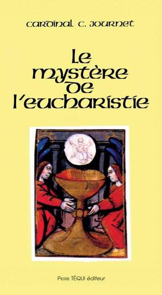 Le Mystere de l'Eucharistie