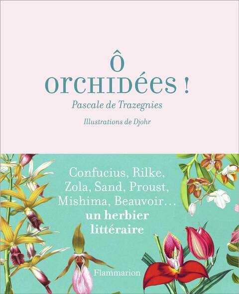 O orchidées : un herbier littéraire