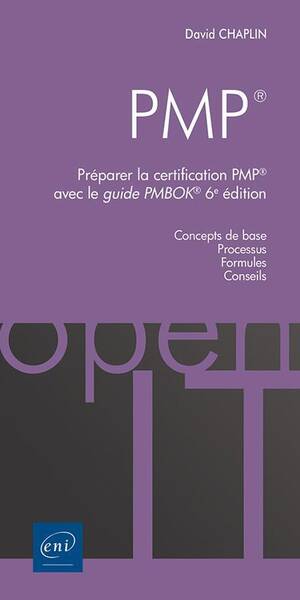 PMP : préparer la certification PMP avec le guide PMBOK : 6e éditon